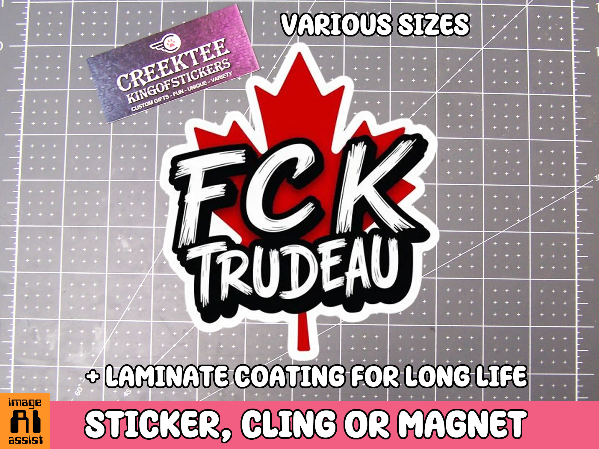 FCK Trudeau Die Cut Vinyl Sticker  Window Cling or Magnet with Laminate Coating in Various Sizes