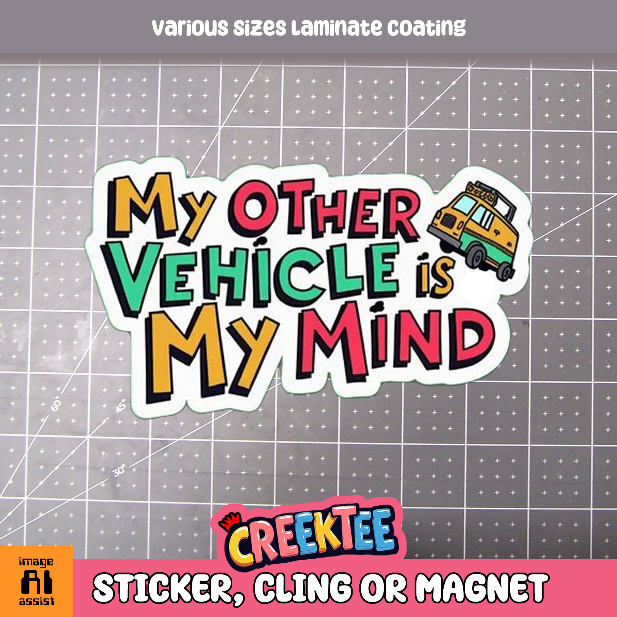 My Other Vehicle is My Mind Die Cut Vinyl Sticker  Window Cling or Magnet with Laminate Coating in Various Sizes