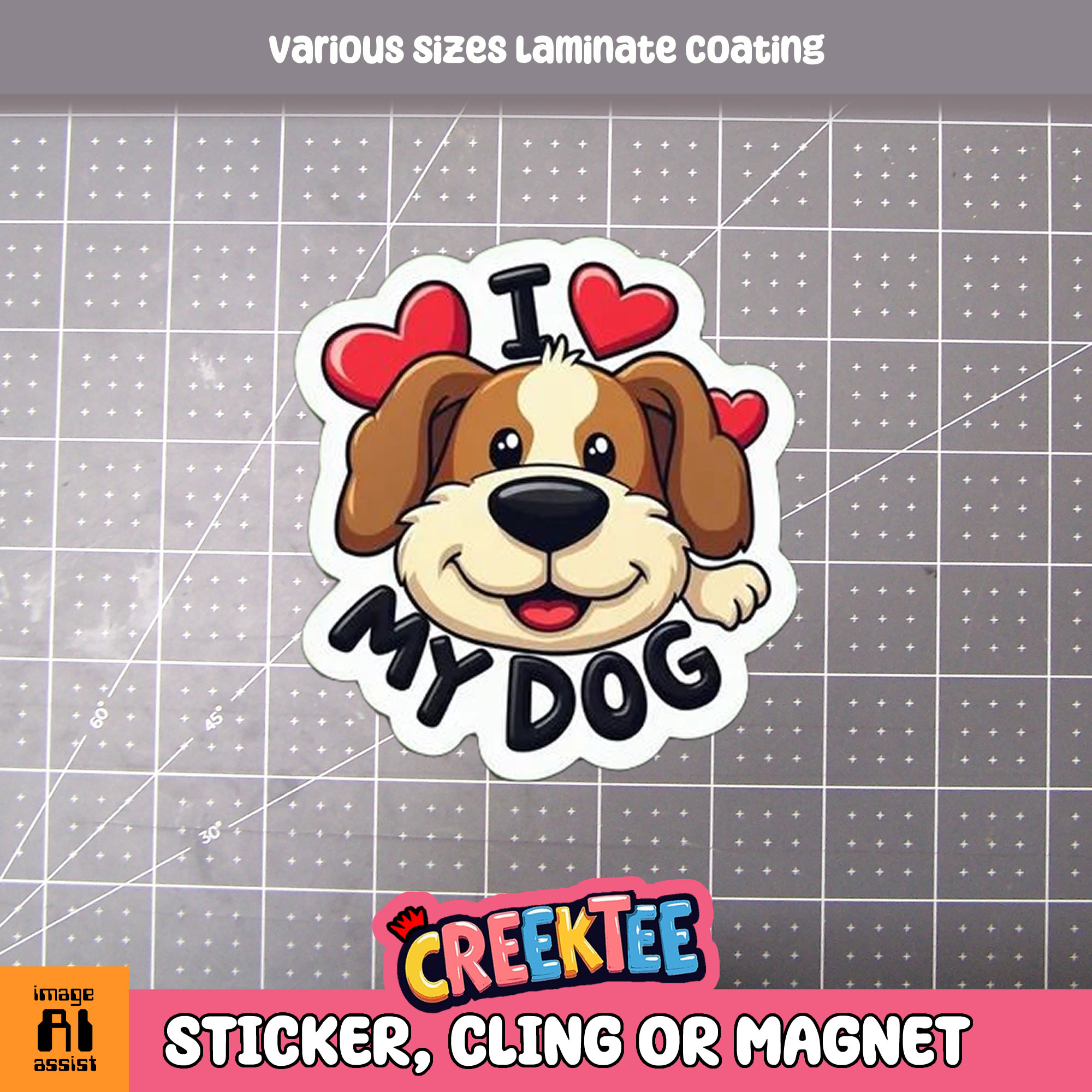 I Love My Dog Die Cut Vinyl Sticker  Window Cling or Magnet with Laminate Coating in Various Sizes