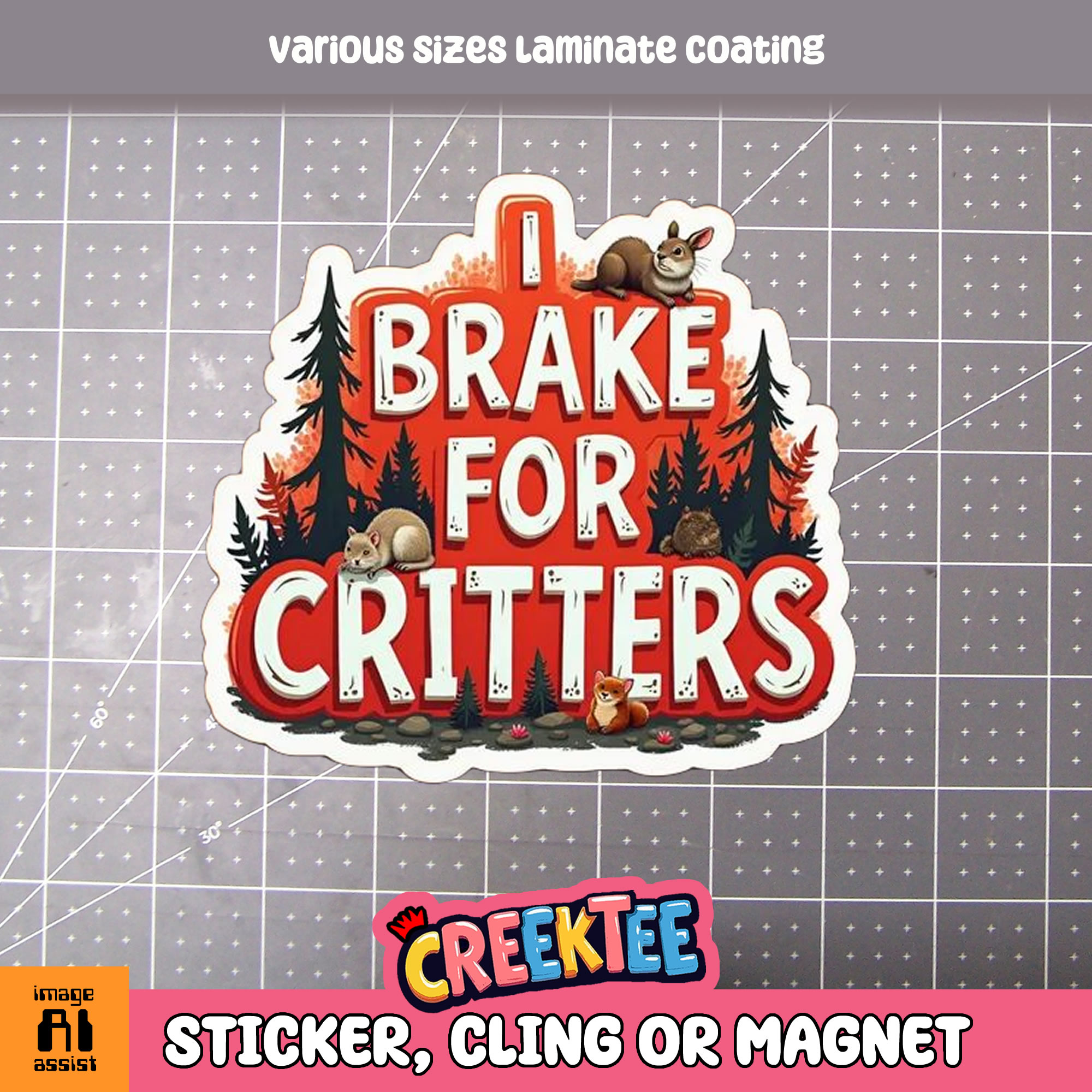 I Brake for Critters Die Cut Vinyl Sticker  Window Cling or Magnet with Laminate Coating in Various Sizes