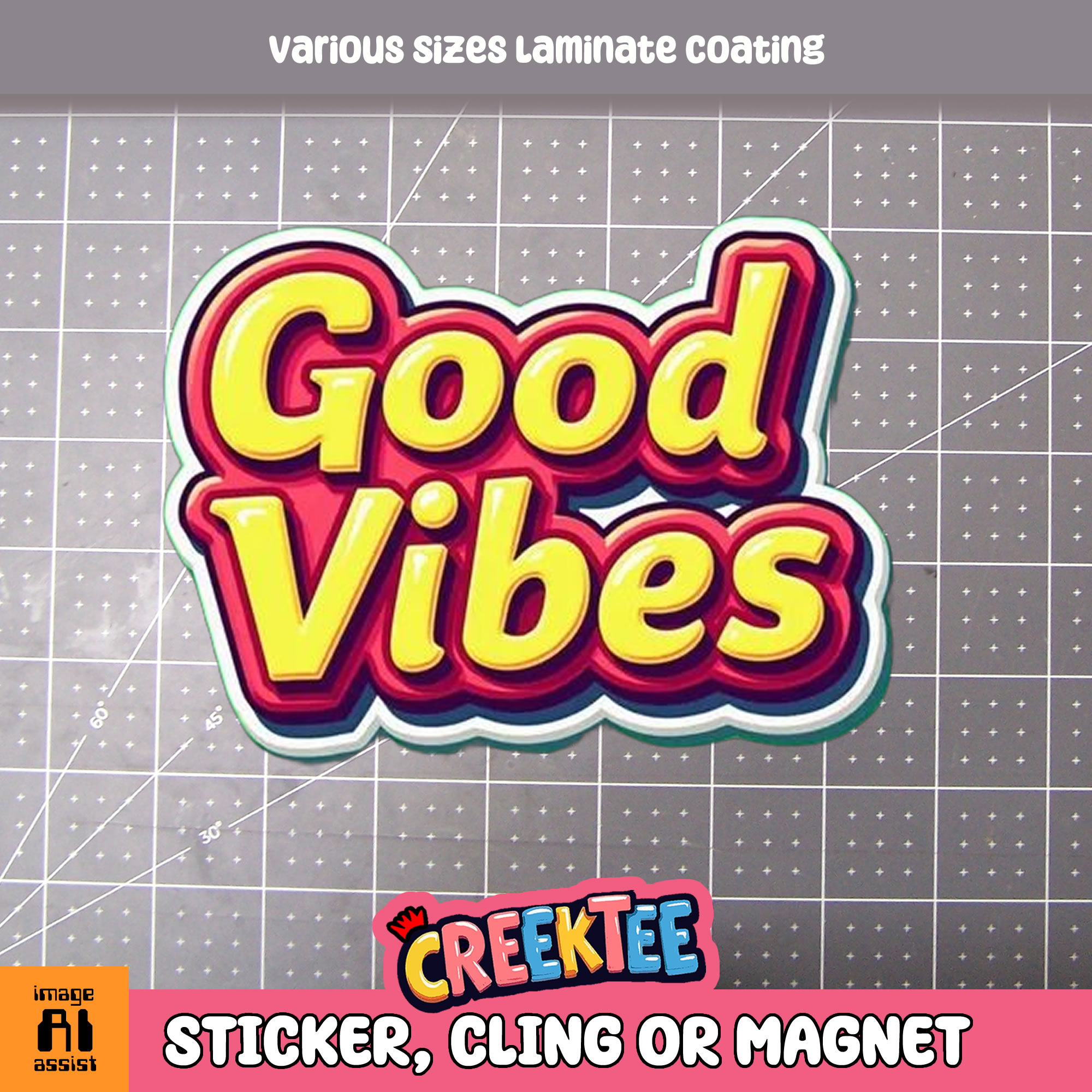 Good Vibes Die Cut Vinyl Sticker  Window Cling or Magnet with Laminate Coating in Various Sizes