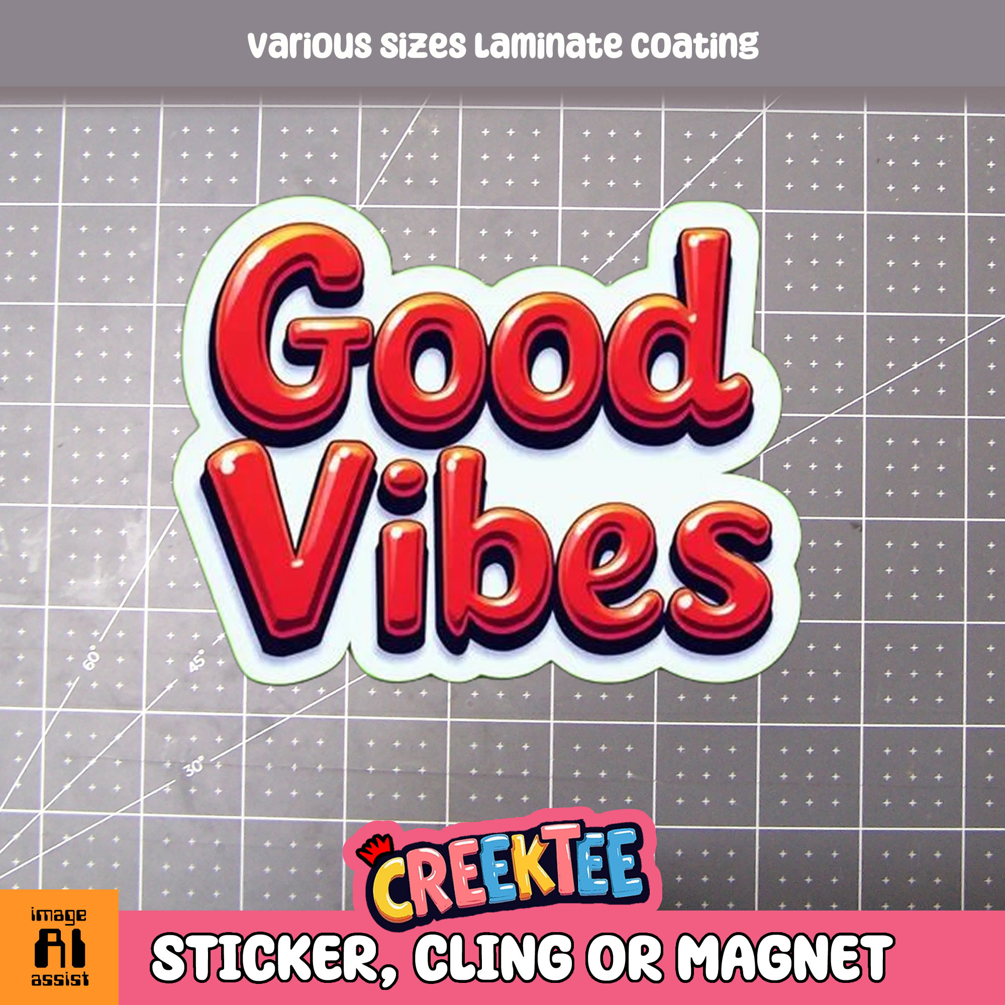 Good Vibes Die Cut Vinyl Sticker  Window Cling or Magnet with Laminate Coating in Various Sizes