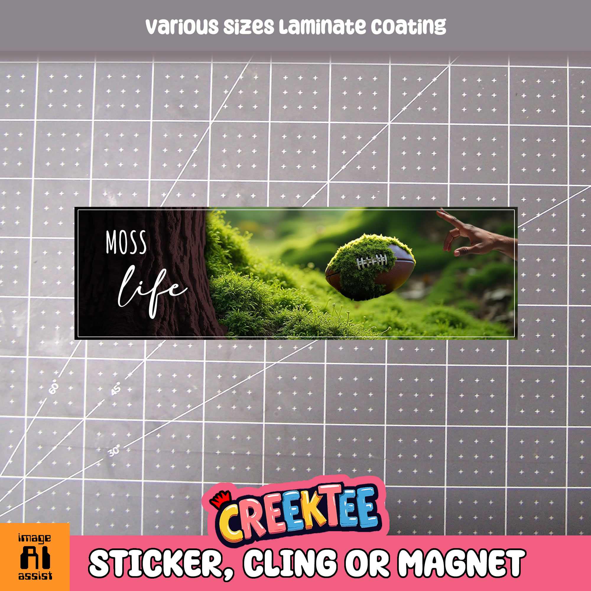 Moss Life Vinyl Bumper Sticker  Window Cling or Magnet in UV Laminate Coating and Various Sizes