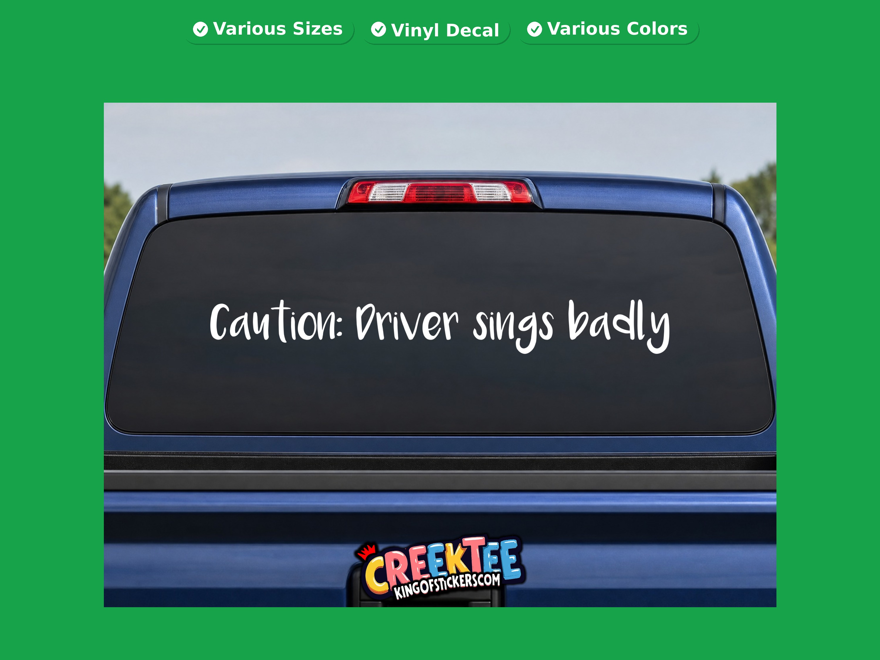 Caution  Driver sings badly Vinyl Decal In Various Colors  Chrome Colors and Various Sizes