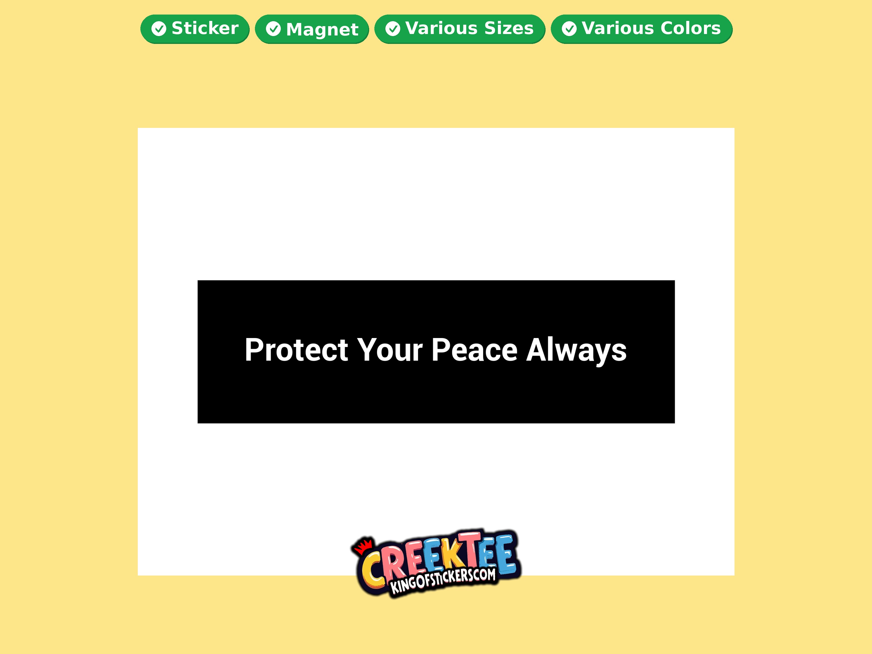 Protect Your Peace Always Vinyl Bumper Sticker  Window Cling or Magnet in UV Laminate Coating and Various Sizes