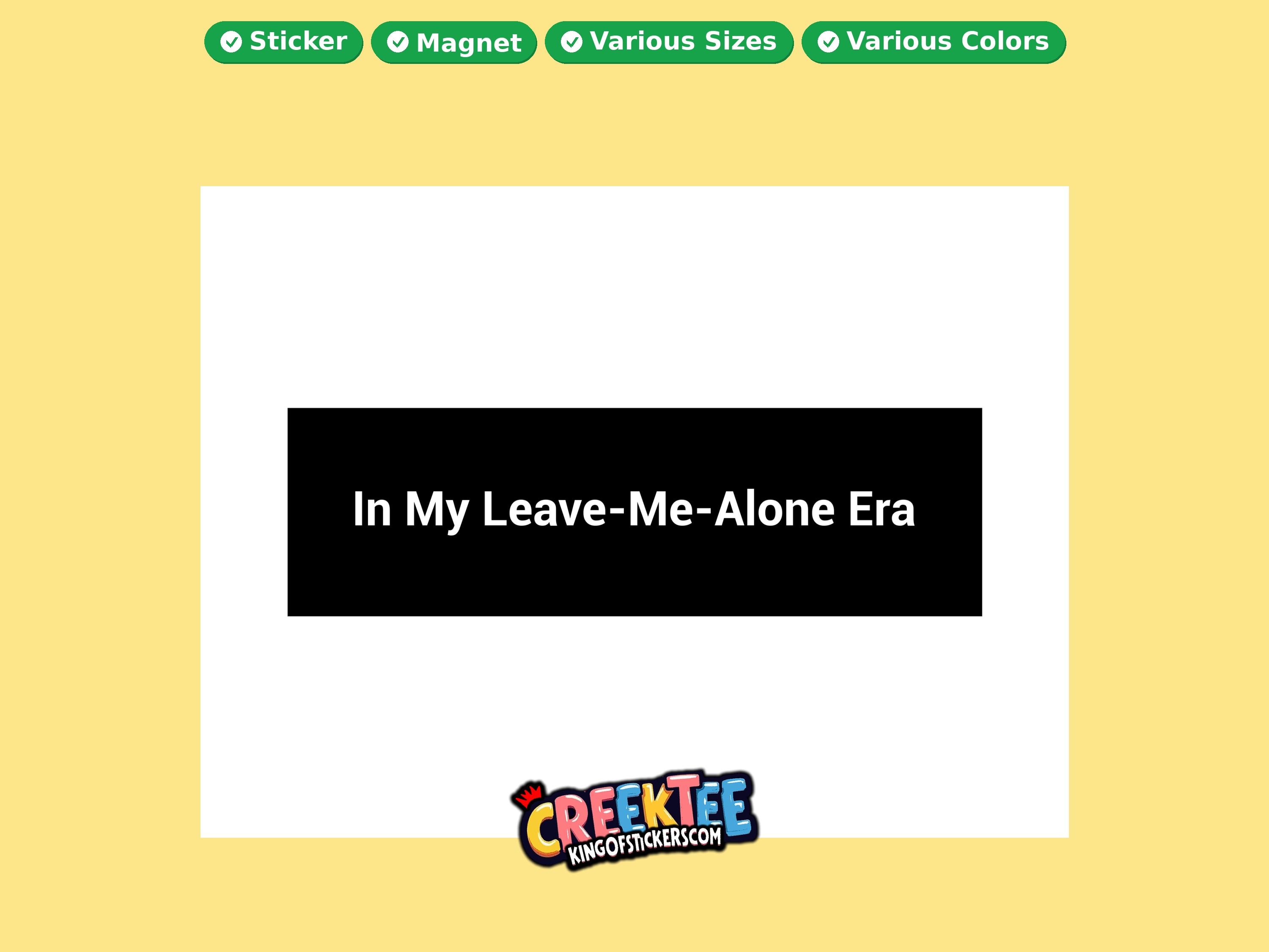 In My Leave-Me-Alone Era Vinyl Bumper Sticker  Window Cling or Magnet in UV Laminate Coating and Various Sizes
